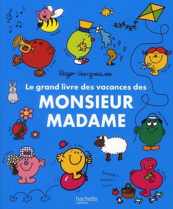 Couverture du livre « Le grand livre des vacances des Monsieur Madame » de Roger Hargreaves aux éditions Hachette Jeunesse