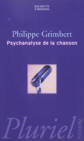 Couverture du livre « Psychanalyse de la chanson » de Philippe Grimbert aux éditions Pluriel