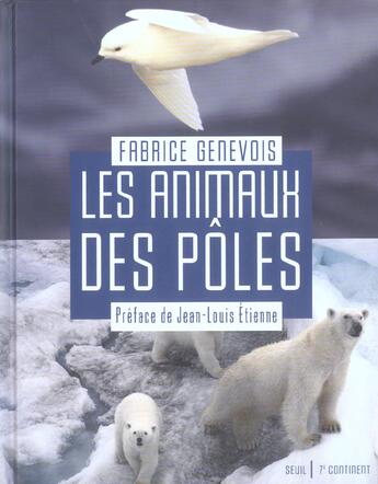 Couverture du livre « Les animaux des pôles » de Fabrice Genevois aux éditions Seuil