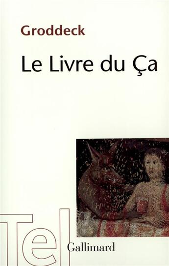 Couverture du livre « Le livre du Ca » de Georg Groddeck aux éditions Gallimard