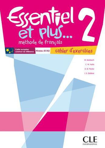 Couverture du livre « Méthode essentiel et plus... : niveau 2 ; cahier d'execices » de Michele Butzbach aux éditions Cle International