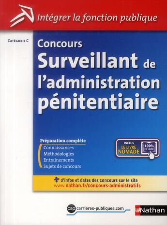 Couverture du livre « Concours surveillant de l'administrat pénitentiaire ; catégorie C ; intégrer la fonction publique » de  aux éditions Nathan