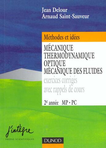 Couverture du livre « Mecanique thermodynamique optique mecanique des fluides » de Jean Delour et Arnaud Saint-Sauveur aux éditions Dunod