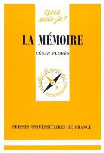 Couverture du livre « La mémoire » de Flores C. aux éditions Que Sais-je ?