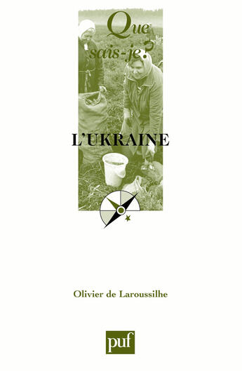 Couverture du livre « L'Ukraine (2e édition) » de Olivier De Laroussilhe aux éditions Que Sais-je ?