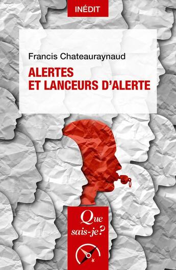 Couverture du livre « Alertes et lanceurs d'alertes » de Francis Chateauraynaud aux éditions Que Sais-je ?