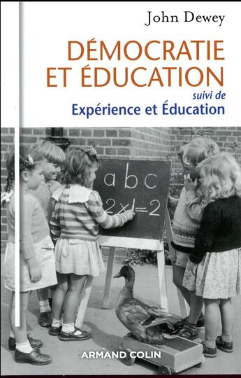Couverture du livre « Démocratie et éducation ; expérience et éducation » de John Dewey aux éditions Armand Colin
