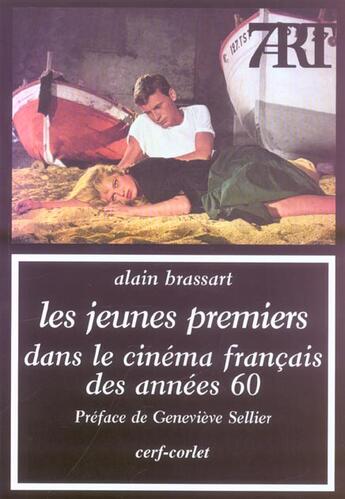 Couverture du livre « Les jeunes premiers dans le cinema des annees 60 » de Brassart A aux éditions Cerf