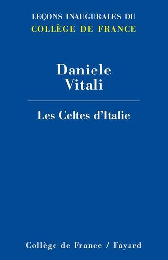 Couverture du livre « Les celtes d'italie » de Vitali-D aux éditions Fayard