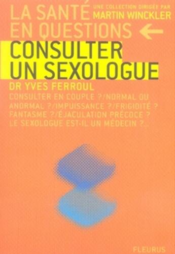 Couverture du livre « Consulter un sexologue » de Yves Ferroul aux éditions Mango