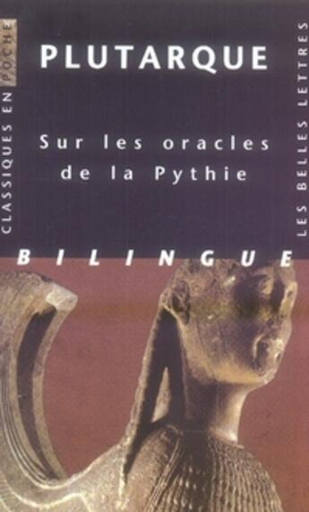 Couverture du livre « Sur les oracles de la pythie » de Plutarque aux éditions Belles Lettres