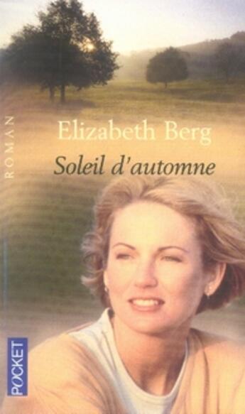 Couverture du livre « Soleil d'automne » de Berg Elizabeth aux éditions Pocket