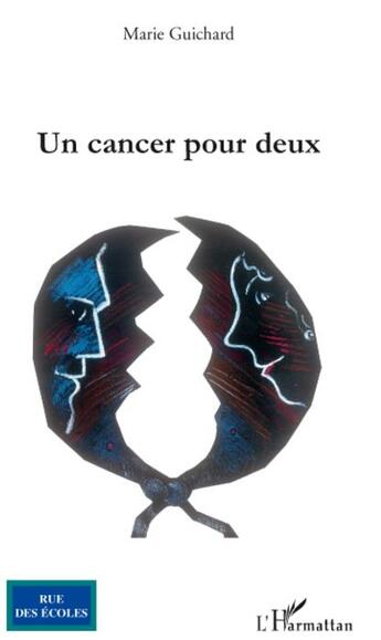 Couverture du livre « Un cancer pour deux » de Marie Guichard aux éditions L'harmattan