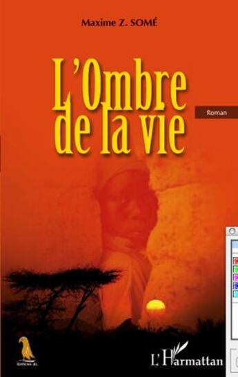 Couverture du livre « L'ombre de la vie » de Maxime Z. Some aux éditions L'harmattan