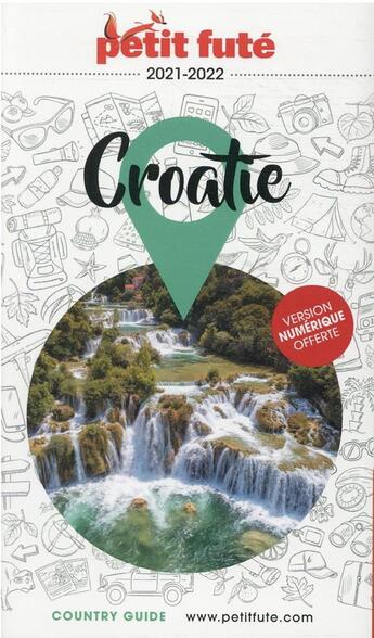 Couverture du livre « GUIDE PETIT FUTE ; COUNTRY GUIDE ; Croatie (édition 2021) » de  aux éditions Le Petit Fute