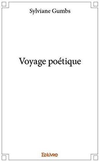 Couverture du livre « Voyage poétique » de Gumbs Sylviane aux éditions Edilivre