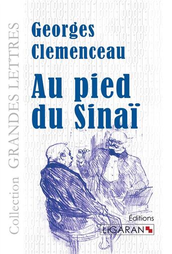 Couverture du livre « Au pied du Sinaï (grands caractères) ; » de Georges Clemenceau aux éditions Ligaran