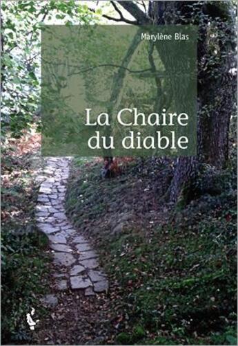 Couverture du livre « La chaire du diable » de Marylene Blas aux éditions Societe Des Ecrivains