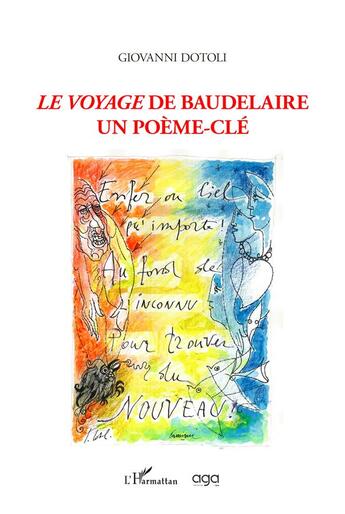 Couverture du livre « Le voyage de Baudelaire, un poème-clé » de Giovanni Dotoli aux éditions L'harmattan