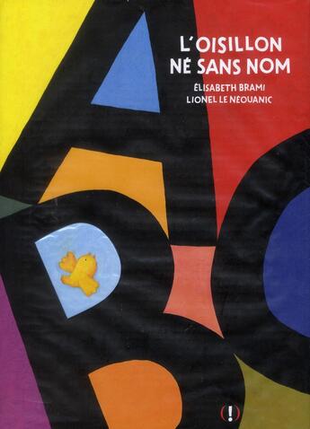Couverture du livre « L'oisillon né sans nom » de Elisabeth Brami et Lionel Le Neouanic aux éditions Des Grandes Personnes