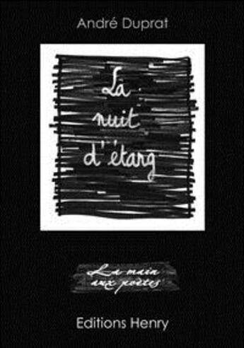 Couverture du livre « La nuit d'étang » de Andre Duprat aux éditions Editions Henry