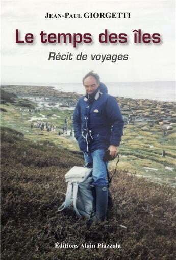 Couverture du livre « Le temps des îles » de Jean-Paul Giorgetti aux éditions Alain Piazzola