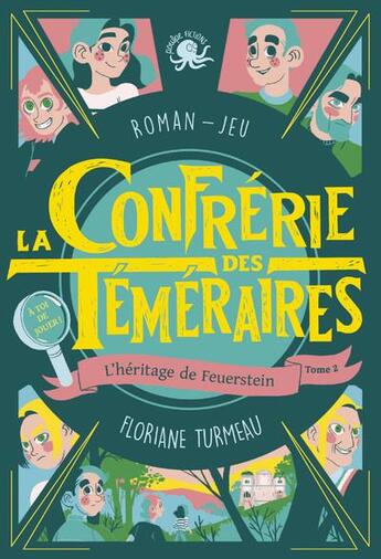 Couverture du livre « La confrérie des téméraires Tome 2 ; l'héritage de Feuerstein » de Floriane Turmeau aux éditions Poulpe Fictions