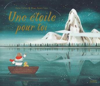 Couverture du livre « Une étoile pour toi » de Miren Asiain Lora et Katie Cotton aux éditions La Martiniere Jeunesse