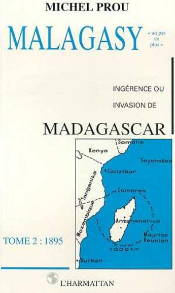 Couverture du livre « Malagasy t.2 ; 1895 » de Michel Prou aux éditions L'harmattan