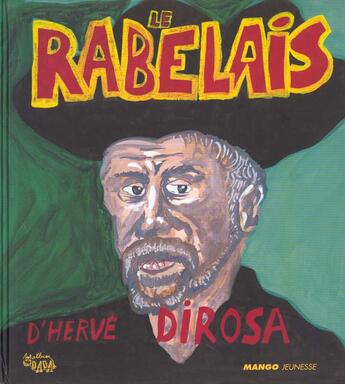 Couverture du livre « Rabelais » de Di Rosa aux éditions Mango