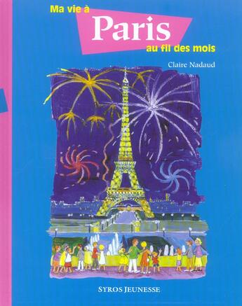 Couverture du livre « Ma Vie A Paris Au Fil Des Mois » de Claire Nadaud aux éditions Syros