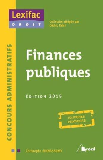 Couverture du livre « Finances publiques (édition 2015) » de Christophe Ssinnassamy aux éditions Breal