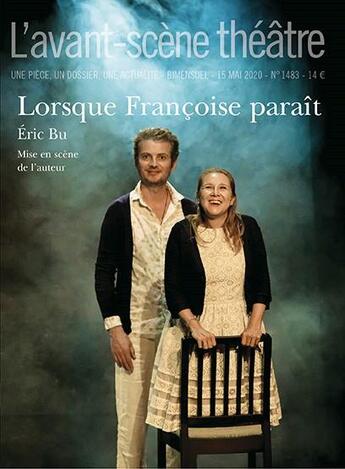 Couverture du livre « Lorsque francoise parait » de Bu Eric aux éditions Avant-scene Theatre