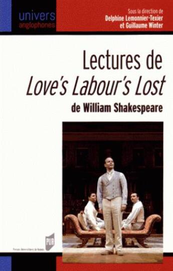 Couverture du livre « Lectures de love's labour's lost de William Shakespeare » de Delphine Lemonnier-Texier et Guillaume Winter aux éditions Pu De Rennes