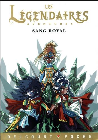 Couverture du livre « Les Légendaires Aventures T.1 ; sang royal » de Patrick Sobral et Nicolas Jarry aux éditions Delcourt