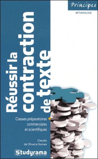Couverture du livre « Réussir la contraction de texte (3e édition) » de Claudia De Oliveira Gomes aux éditions Studyrama