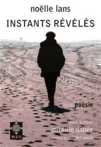 Couverture du livre « Instants révélés » de Noelle Lans aux éditions Meo