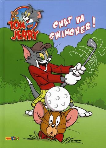 Couverture du livre « Les aventures de Tom et Jerry t.5 ; chat va swinguer ! » de  aux éditions Panini