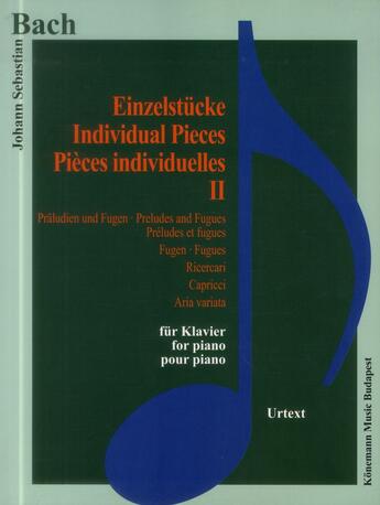 Couverture du livre « Bach ; pièces individuelles II ; pour piano » de Jean-Sebastien Bach aux éditions Place Des Victoires/kmb