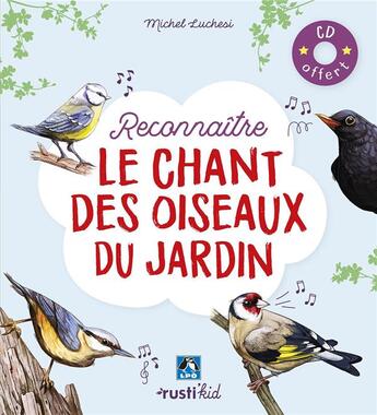 Couverture du livre « Reconnaître le chant des oiseaux du jardin » de Michel Luchesi aux éditions Rustica