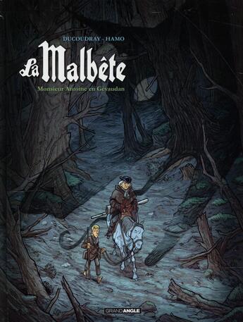 Couverture du livre « La malbête Tome 1 : Monsieur Antoine en Gévaudan » de Aurelien Ducoudray et Hamo aux éditions Bamboo