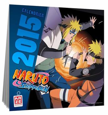Couverture du livre « Naruto Shippuden : calendrier (édition 2015) » de Masashi Kishimoto aux éditions Kaze