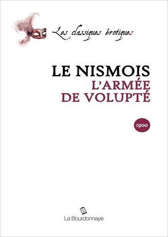 Couverture du livre « Armee De Volupte (L') » de Le Nismois aux éditions La Bourdonnaye