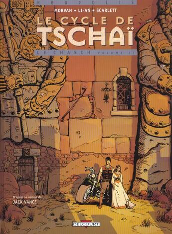 Couverture du livre « Le cycle de tschai t.2 ; le chasch t.2 » de Lian et Morvan aux éditions Delcourt