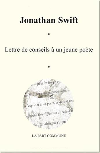 Couverture du livre « Lettre de conseils à un jeune poète » de Swift/Jonathan aux éditions La Part Commune