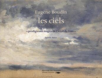 Couverture du livre « Eugène Boudin, les ciels » de Sylvie Patin aux éditions Des Falaises