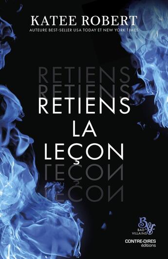 Couverture du livre « Retiens la leçon » de Katee Robert aux éditions Contre-dires