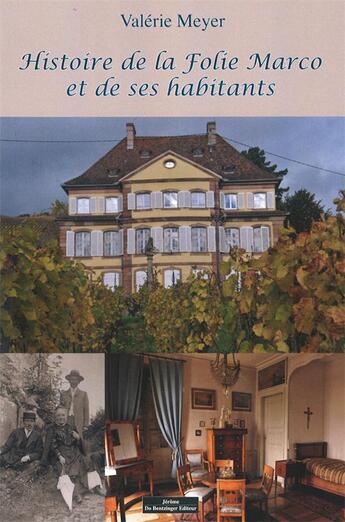 Couverture du livre « Histoire de la Folie Marco et de ses habitants » de Valerie Meyer aux éditions Do Bentzinger