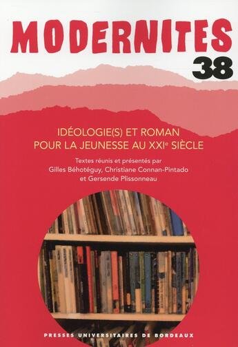 Couverture du livre « Idéologies et roman pour la jeunesse au 21ème siècle » de  aux éditions Pu De Bordeaux