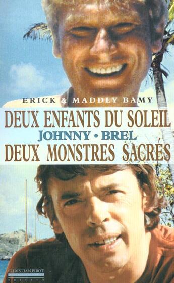 Couverture du livre « Johnny-Brel ; deux enfants du soleil, deux monstres sacrés » de Maddly Bamy et Eric Bamy aux éditions La Simarre